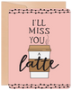 Miss You Card