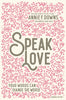 Speak Love