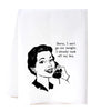 Can't Go Out -  Flour Sack Towel
