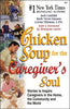 Chicken Soup for the Caregiver’s Soul